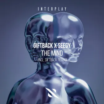 The Mind (incl. GIFTBACK Remix) by Seegy