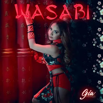 Wasabi by Gia Parrales