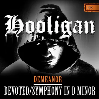 Devoted / Symphony in D Minor by Demeanor