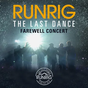 The Last Dance - Farewell Concert (Live at Stirling) by Runrig