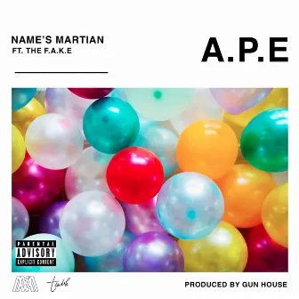 A.P.E by Names Martian