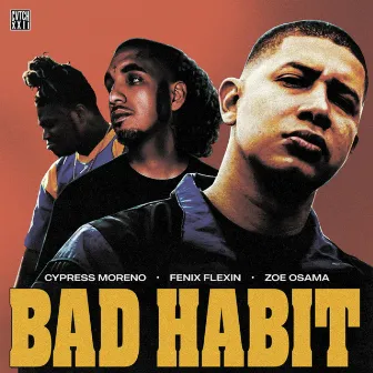 Bad Habit by Cypress Moreno