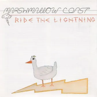 Ride The Lightning by Marshmallow Coast