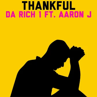 Thankful by Da Rich 1