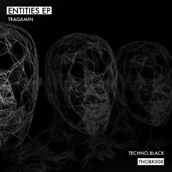 Entities EP by Tragamin