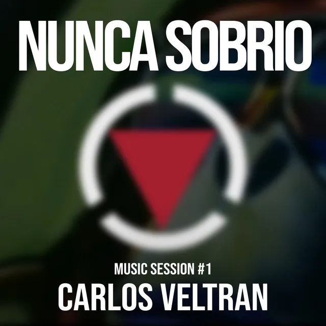 Nunca Sobrio (Music Session #1)