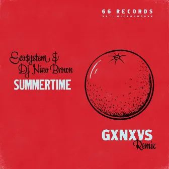 Summertime (GXNXVS Remix) by Eco$ystem