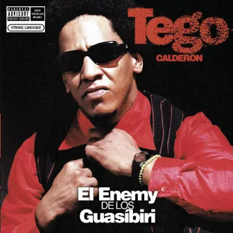 El Enemy de Los Guasíbiri by Tego Calderón