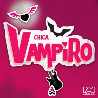 CHICA VAMPIRO by Canal RCN