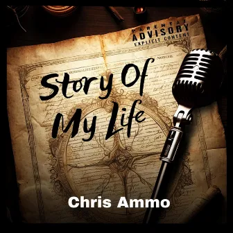 Story of My Life by Chris Ammo