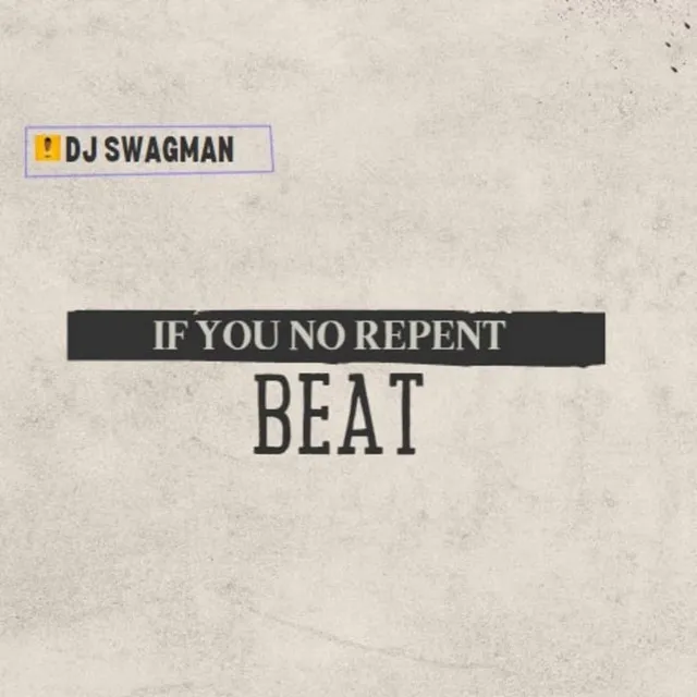 If You No Repent Beat