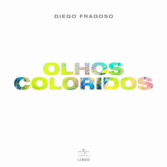 Olhos Coloridos by Diego Fragoso