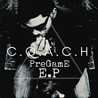 C.O.A.C.H Pregame EP by Govinachi