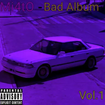 Bad Album, Vol.1 by Mi4tO