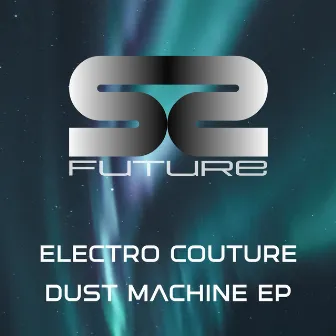 Dust Machine by Electro Couture