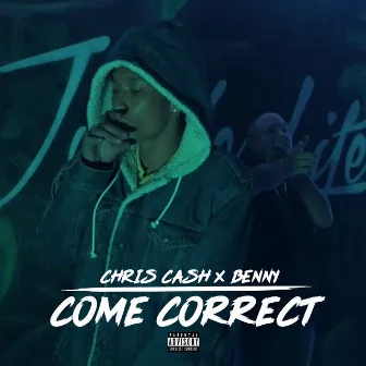 Come Correct by Benny