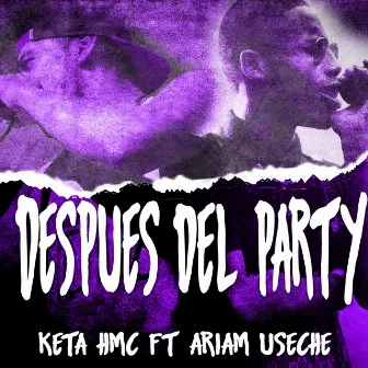 Despues del Party by Keta Hmc