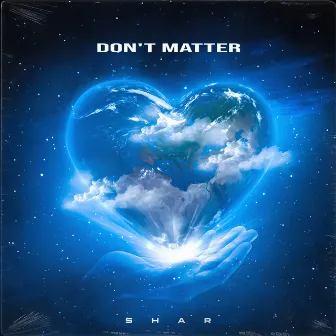 Don't Matter by Shar