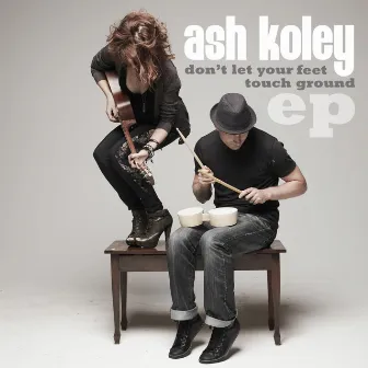 Don't Let Your Feet Touch Ground by Ash Koley