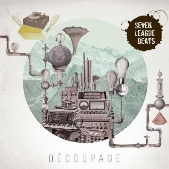 Découpage by Seven League Beats