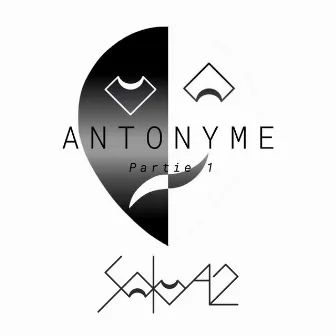 Antonyme, Pt. 1 by SoloA2