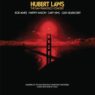 The San Francisco Concert (Live) by Hubert Laws