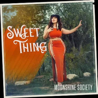 Sweet Thing by Moonshine Society