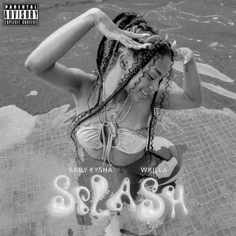 Splash (Speed Up) by Baby Kysha