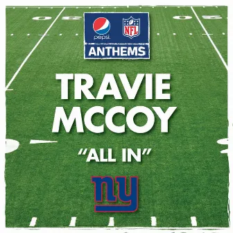 All In (New York Giants' Anthem) by Travie McCoy