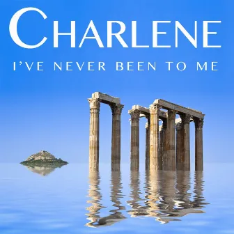 I've Never Been to Me (Rerecorded) by Charlene