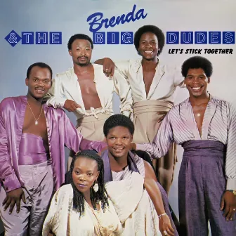 Let's Stick Together by Brenda & The Big Dudes