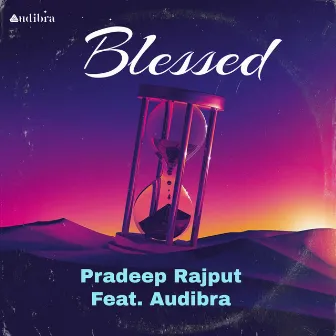 Blessed by Pradeep Rajput