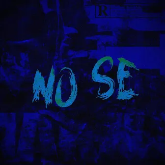 No Se by Rosh