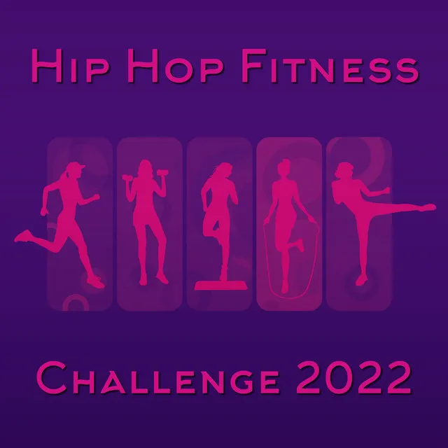 Hip Hop Fitness Challenge 2022