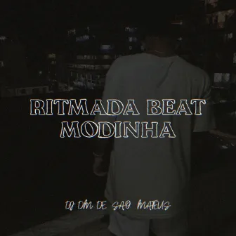 RITIMADA BEAT MODINHA by DJ DM DE SÃO MATEUS