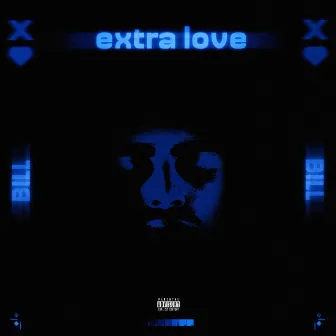 Extra Love by Bill