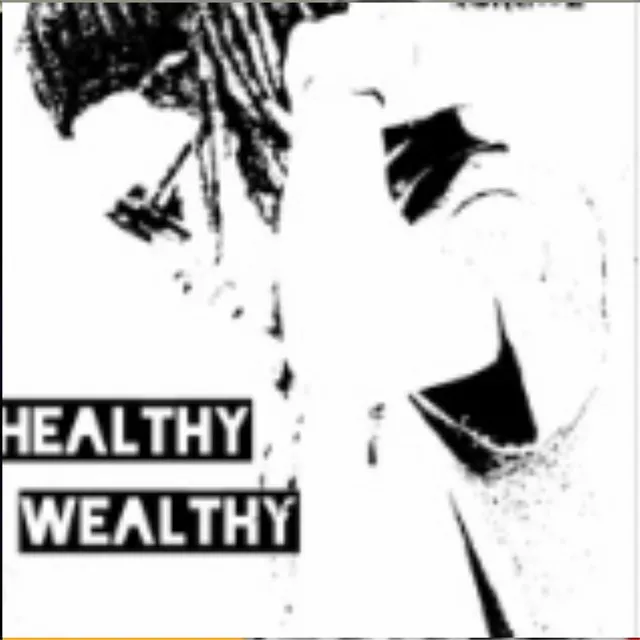 Healthy wealthy