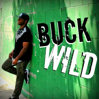 #BuckWild - Single by Horse