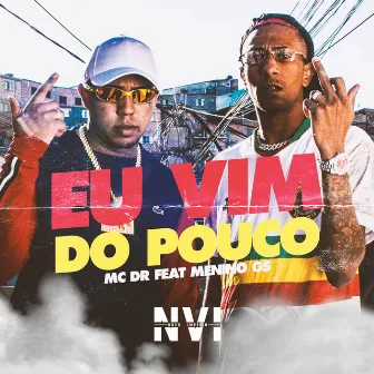 Eu Vim do Pouco by Menino GS