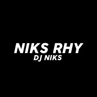 Niks Rhy by DJ Niks