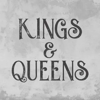 Kings & Queens by John McCullough