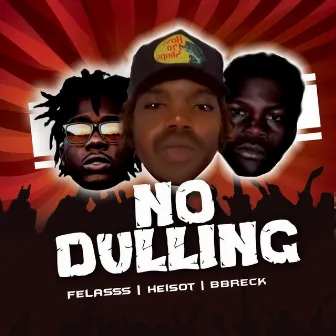 NO DULLING by BBreck