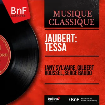 Jaubert: Tessa - Single (Mono Version) by Gilbert Roussel