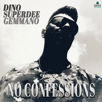 No confessions by Dino SuperDee Gemmano