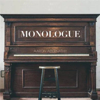 Monologue by Aaron Abernathy