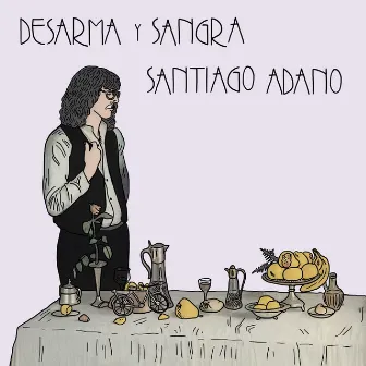 Desarma y Sangra by Santiago Adano