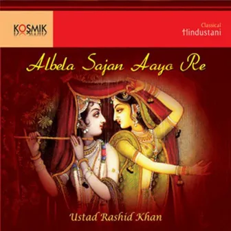 Albela Sajan Aayo Re by AJay