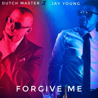 Forgive Me by Dutch Master