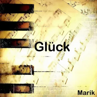 Glück by Marik