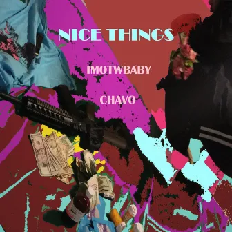 Nice Things by OTW BABY